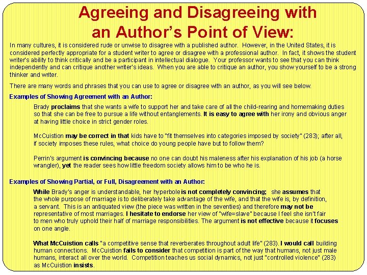 Agreeing and Disagreeing with an Author’s Point of View: In many cultures, it is