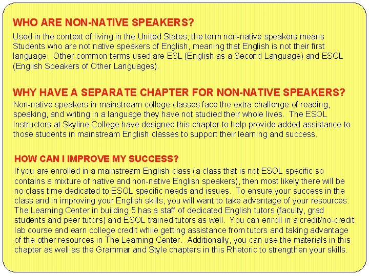 WHO ARE NON-NATIVE SPEAKERS? Used in the context of living in the United States,