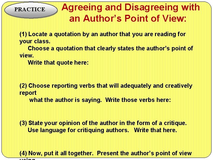 PRACTICE Agreeing and Disagreeing with an Author’s Point of View: (1) Locate a quotation