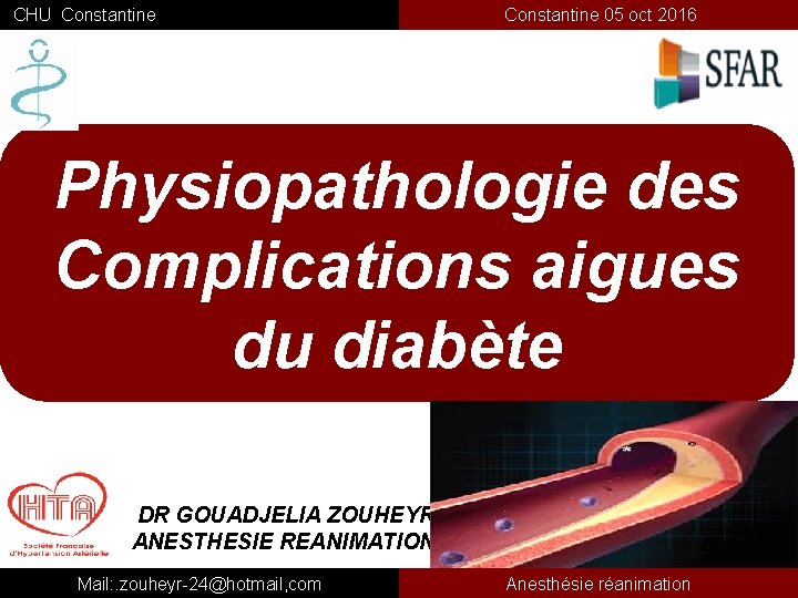 CHU Constantine 05 oct 2016 Physiopathologie des Complications aigues du diabète DR GOUADJELIA ZOUHEYR