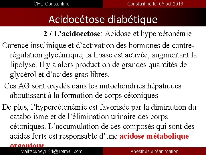 CHU Constantine le 05 oct 2016 Acidocétose diabétique 2 / L’acidocetose: Acidose et hypercétonémie