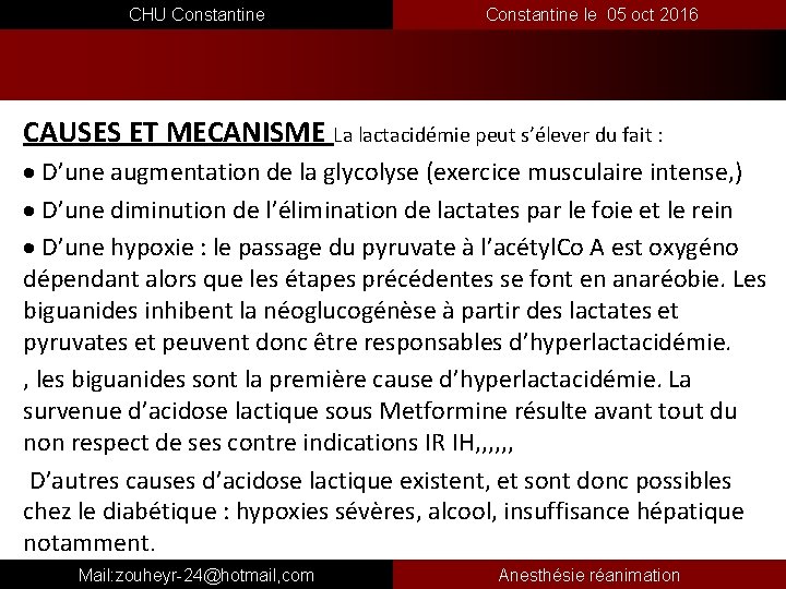 CHU Constantine le 05 oct 2016 CAUSES ET MECANISME La lactacidémie peut s’élever du