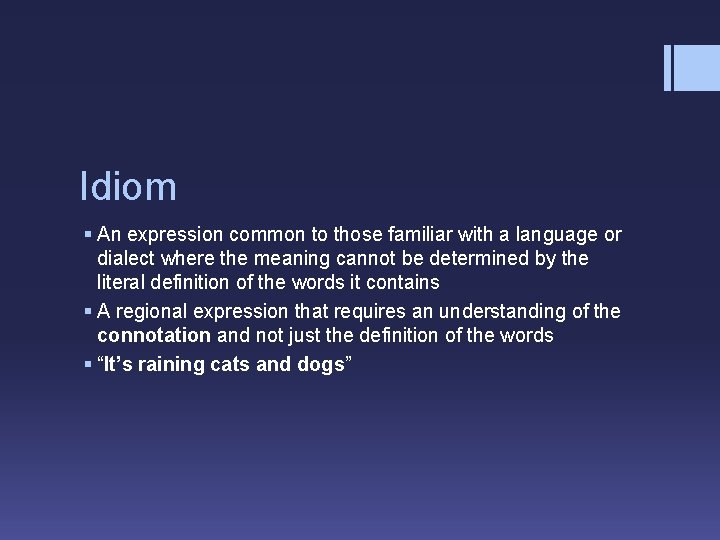 Idiom § An expression common to those familiar with a language or dialect where