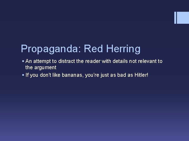 Propaganda: Red Herring § An attempt to distract the reader with details not relevant