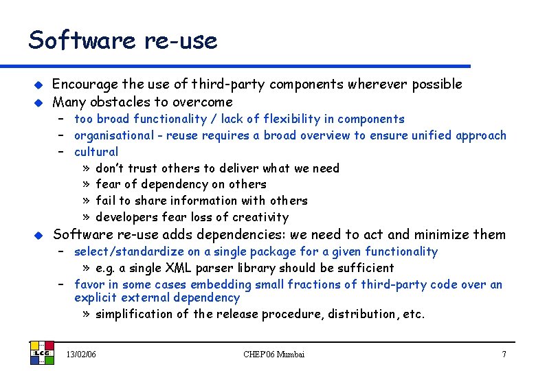 Software re-use u u Encourage the use of third-party components wherever possible Many obstacles
