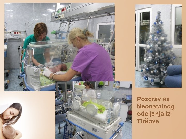 Pozdrav sa Neonatalnog odeljenja iz Tiršove 