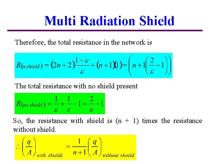 Multi Radiation Shield Therefore, the total resistance in the network is The total resistance