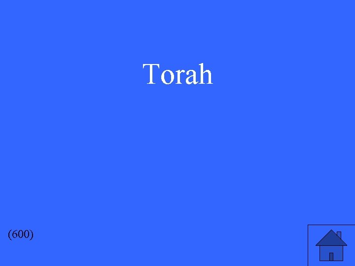 Torah (600) 