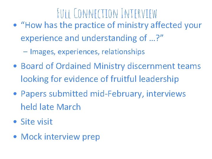 Full Connection Interview • “How has the practice of ministry affected your experience and