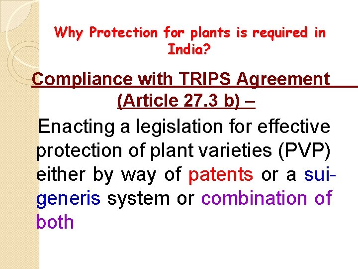 Why Protection for plants is required in India? Compliance with TRIPS Agreement (Article 27.