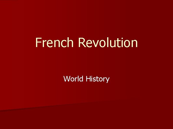 French Revolution World History 