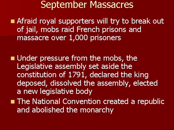 September Massacres n Afraid royal supporters will try to break out of jail, mobs