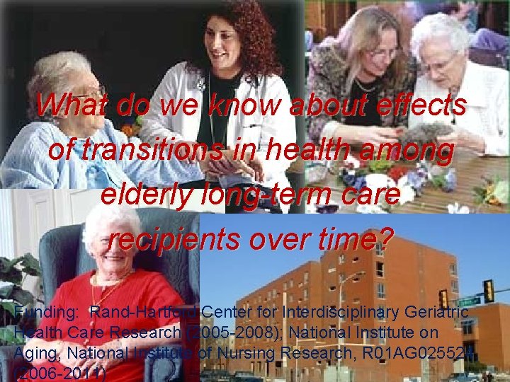 What do we know about effects of transitions in health among elderly long-term care