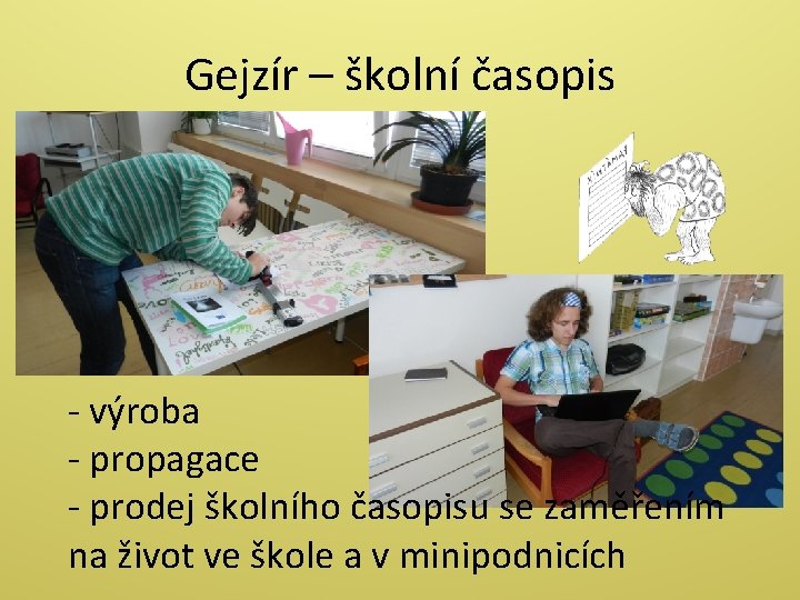 Gejzír – školní časopis - výroba - propagace - prodej školního časopisu se zaměřením