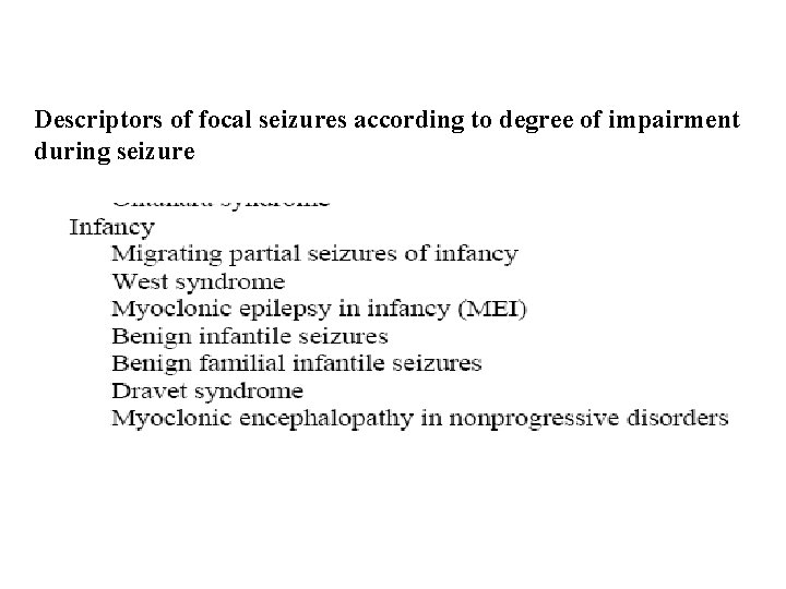 Descriptors of focal seizures according to degree of impairment during seizure 