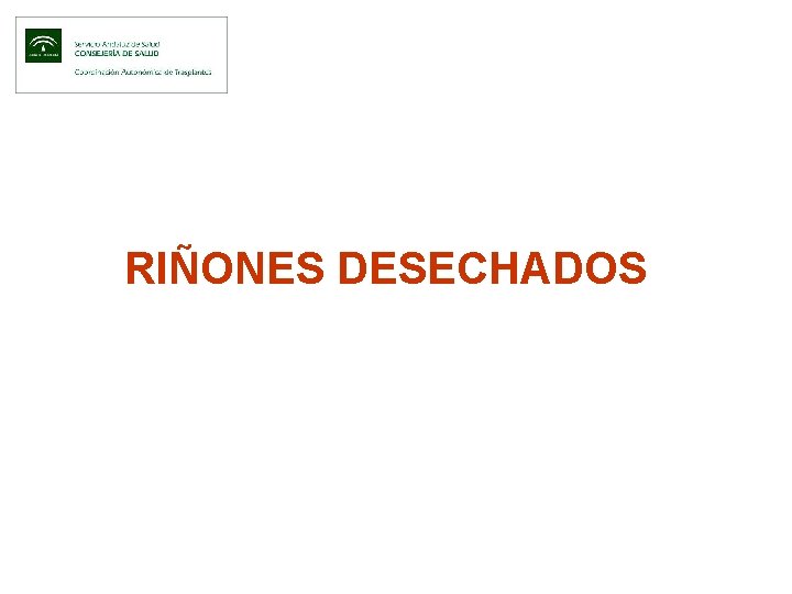 RIÑONES DESECHADOS 