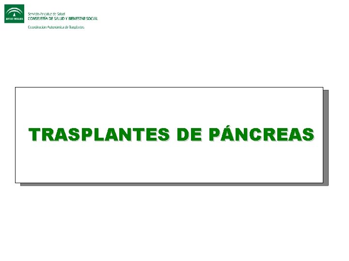 TRASPLANTES DE PÁNCREAS 