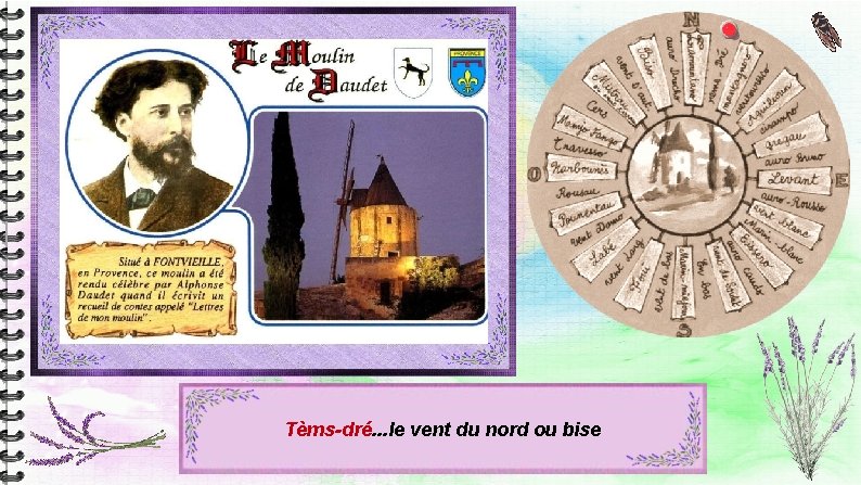 Alphonse Daudet (1840 -1897) Auteur des « lettres de mon moulin » , en Alphonse Daudet (1840 -1897) Auteur des « lettres de mon moulin » , en