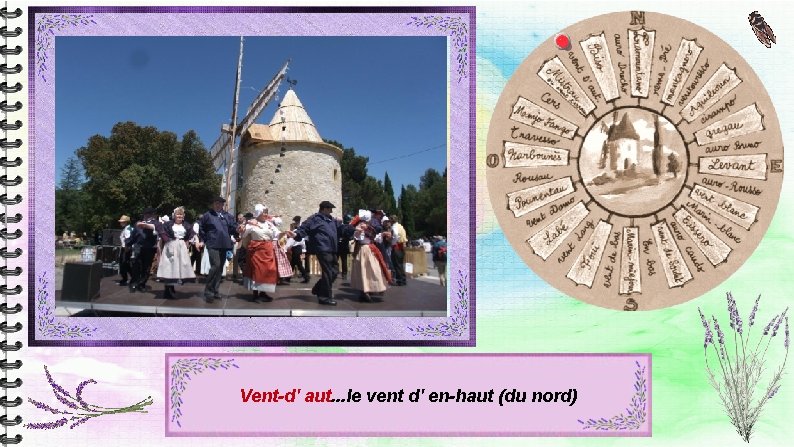 Vent-d' aut. . . le vent d' en-haut (du nord) Vent-d' aut. . . le vent d' en-haut (du nord)
