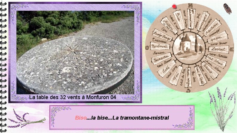 La table des 32 vents à Monfuron 04 Biso. . . la bise. . La table des 32 vents à Monfuron 04 Biso. . . la bise. .