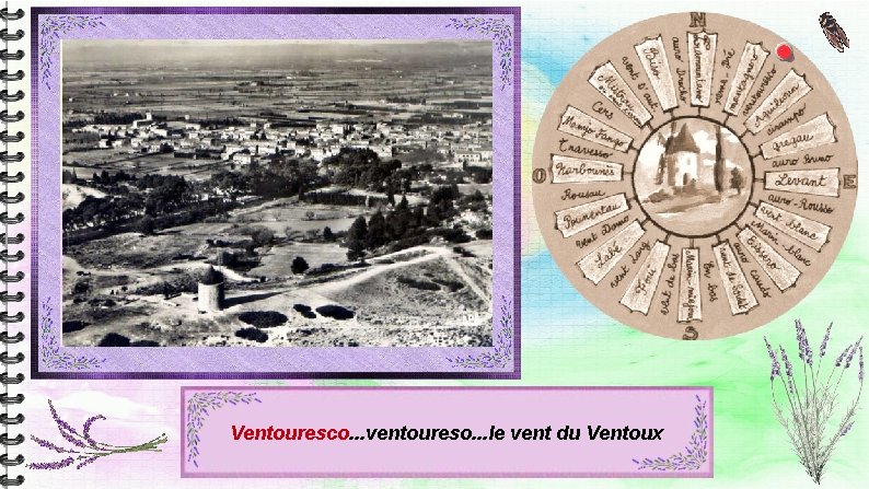 Ventouresco. . . ventoureso. . . le vent du Ventoux Ventouresco. . . ventoureso. . . le vent du Ventoux