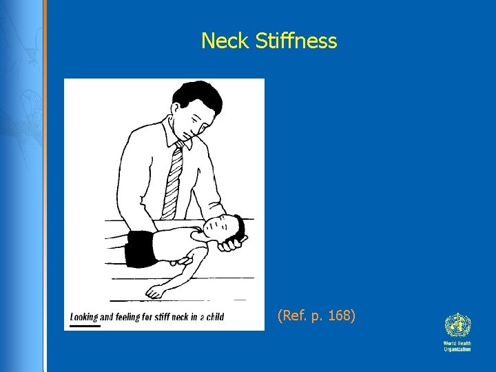 Neck Stiffness (Ref. p. 168) Neck Stiffness (Ref. p. 168)