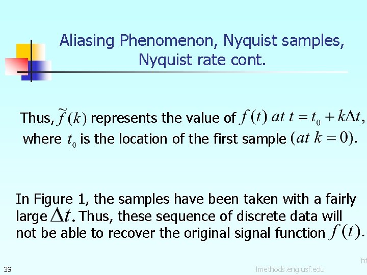 Aliasing Phenomenon, Nyquist samples, Nyquist rate cont. Thus, where represents the value of is