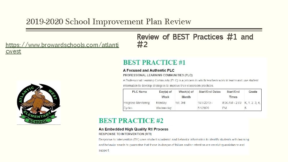 2019 -2020 School Improvement Plan Review https: //www. browardschools. com/atlanti cwest Review of BEST