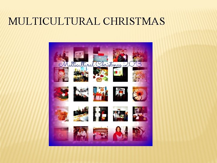 MULTICULTURAL CHRISTMAS 
