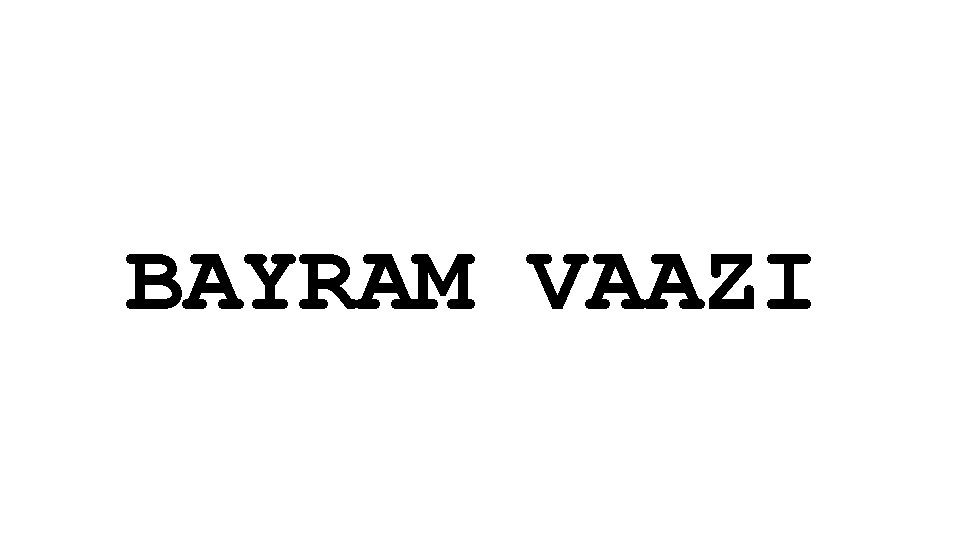 BAYRAM VAAZI 