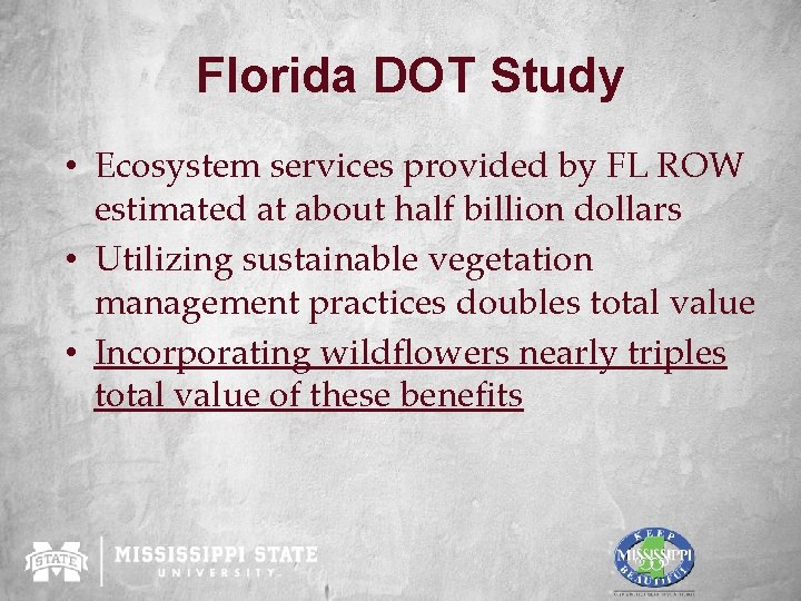 Florida DOT Study • Ecosystem services provided by FL ROW estimated at about half