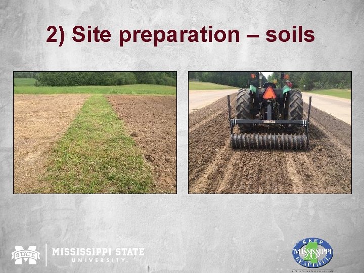 2) Site preparation – soils 