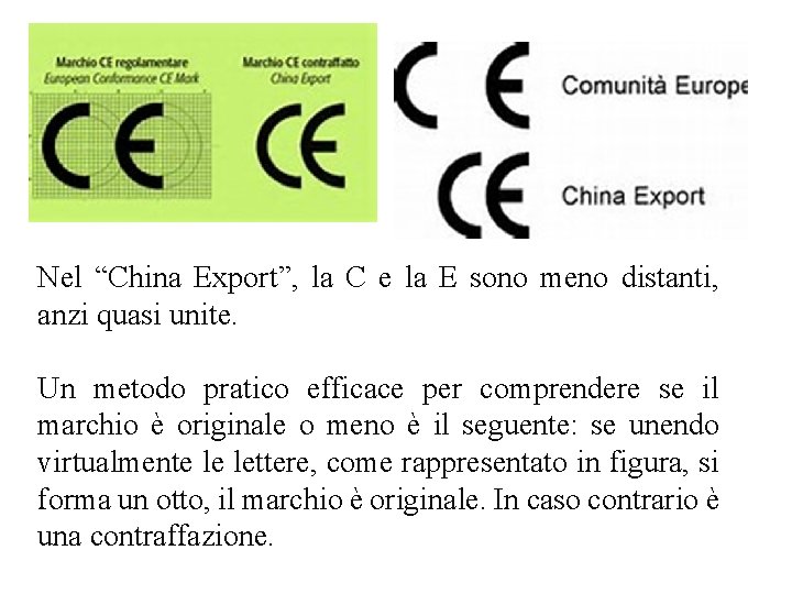 Nel “China Export”, la C e la E sono meno distanti, anzi quasi unite.