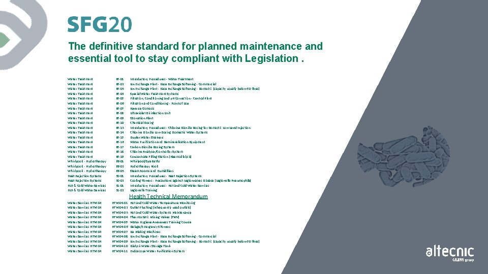 The definitive standard for planned maintenance and essential tool to stay compliant with Legislation.