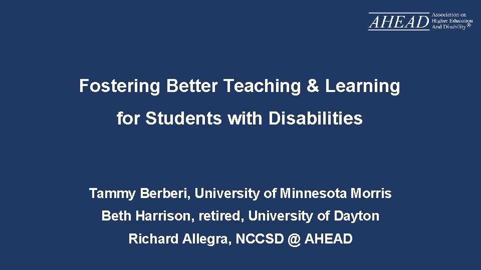 Fostering Better Teaching & Learning for Students with Disabilities Tammy Berberi, University of Minnesota