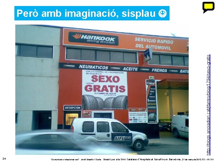 http: //blogs. anoiadiari. cat/jfarres/blog/1794/sexo-gratis Però amb imaginació, sisplau 24 ‘Comunicar o relacionar-se? ’. Jordi http: //blogs. anoiadiari. cat/jfarres/blog/1794/sexo-gratis Però amb imaginació, sisplau 24 ‘Comunicar o relacionar-se? ’. Jordi