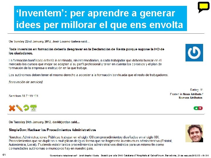 ‘Inventem’: per aprendre a generar idees per millorar el que ens envolta 51 ‘Comunicar ‘Inventem’: per aprendre a generar idees per millorar el que ens envolta 51 ‘Comunicar