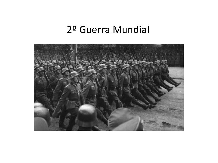 2º Guerra Mundial 