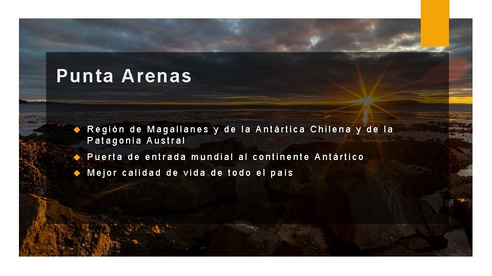 Punta Arenas Región de Magallanes y de la Antártica Chilena y de la Patagonia