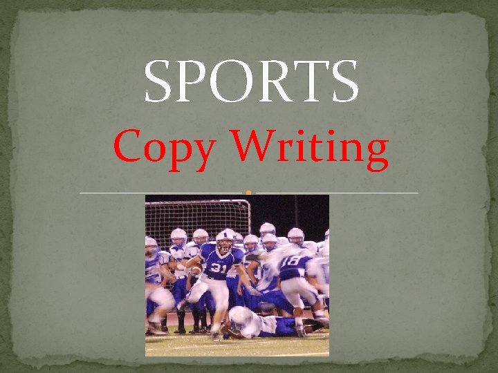 SPORTS Copy Writing 