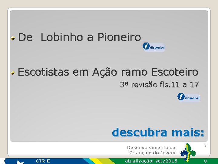 De Lobinho a Pioneiro Escotistas em Ação ramo Escoteiro 3ª revisão fls. 11 a