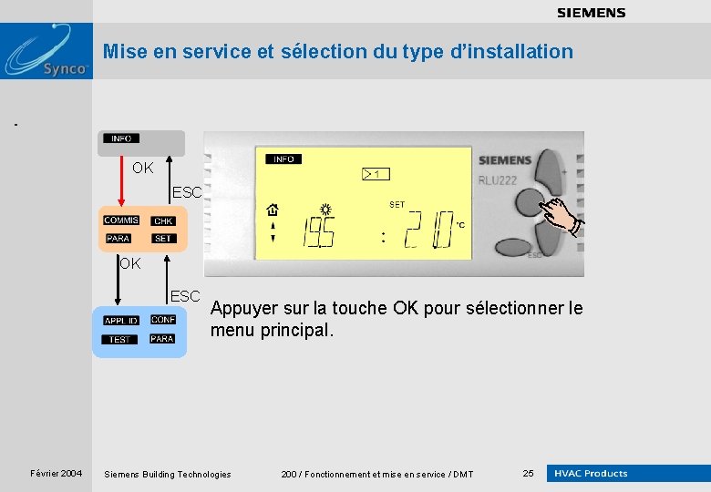 . . . . Mise en service et sélection du type d’installation OK ESC