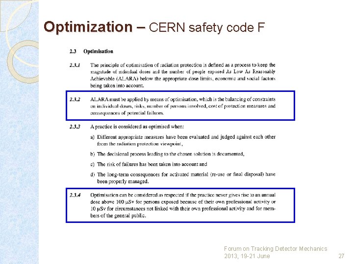 Optimization – CERN safety code F Forum on Tracking Detector Mechanics 2013, 19 -21