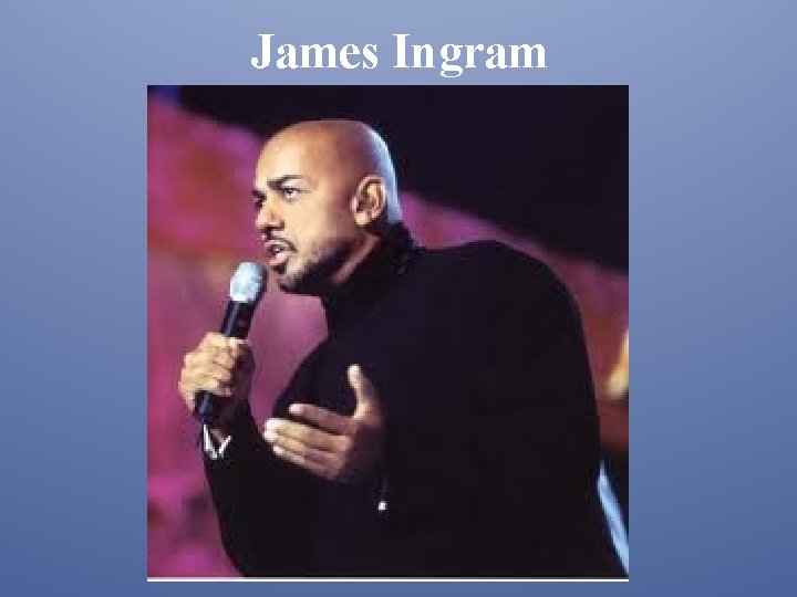 James Ingram 