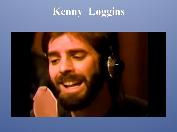 Kenny Loggins 