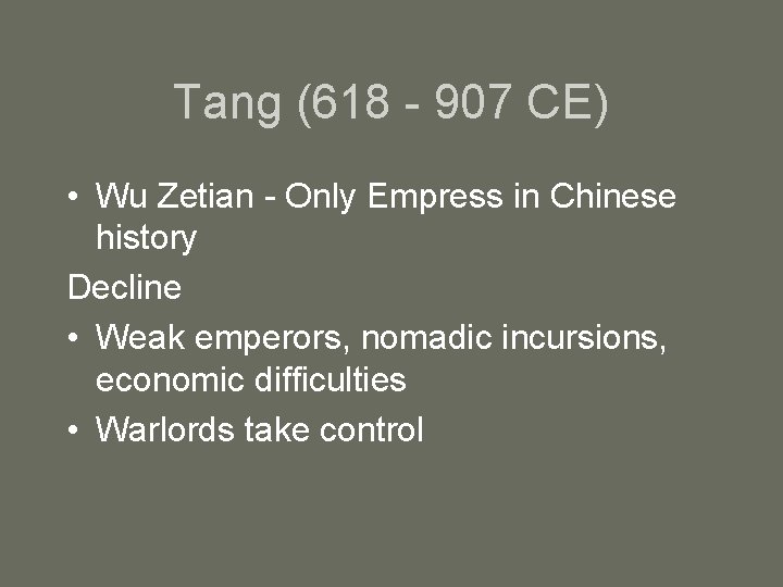 Tang (618 - 907 CE) • Wu Zetian - Only Empress in Chinese history