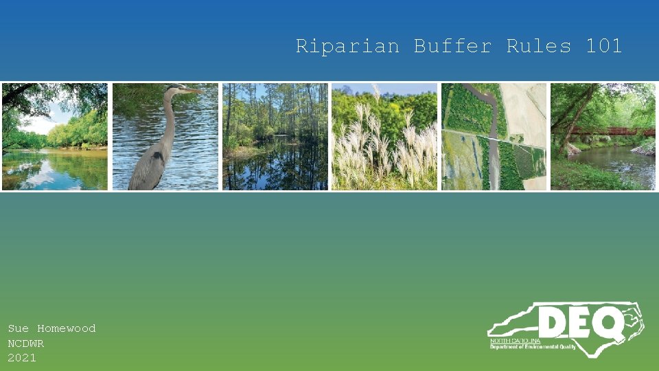 Riparian Buffer Rules 101 Sue Homewood NCDWR 2021 
