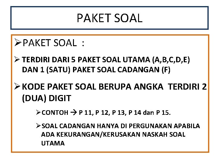 PAKET SOAL ØPAKET SOAL : Ø TERDIRI DARI 5 PAKET SOAL UTAMA (A, B,