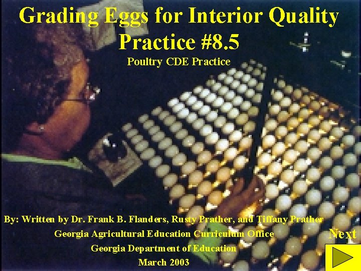 Grading Eggs for Interior Quality Practice #8. 5 Poultry CDE Practice By: Written by