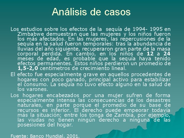 Análisis de casos Los estudios sobre los efectos de la sequía de 1994 -